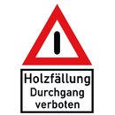 Warnschild "Forstarbeiten - Betreten verboten"...